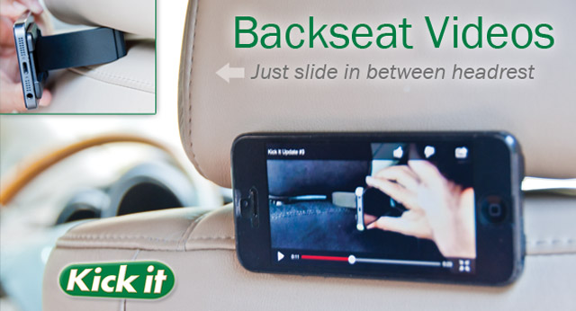 Kick it phone accessory backseat